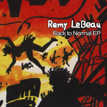 REMY LEBEAU - BACK TO NORMAL EP